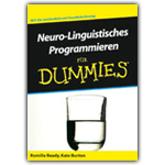 Neurolinguistisches Programmieren für Dummies