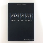 Understatement – Der Stil des Erfolgs